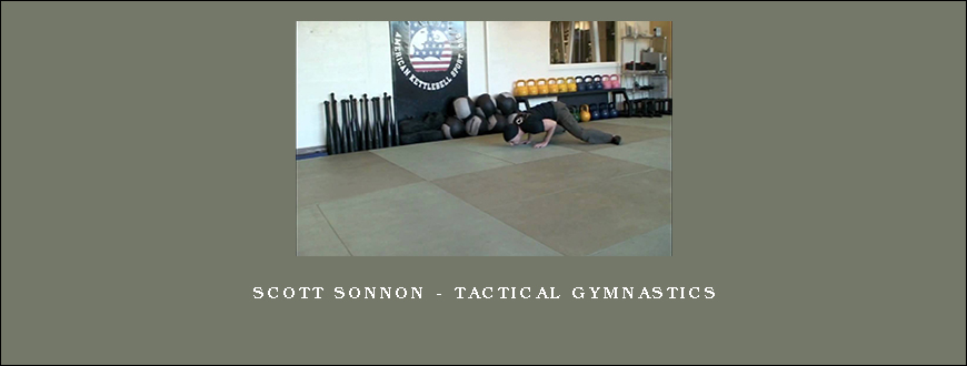 Scott Sonnon – Tactical Gymnastics