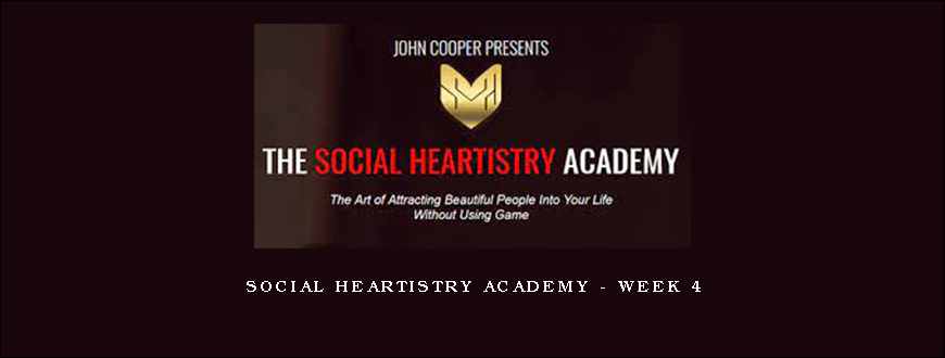 Social Heartistry Academy – Week 4