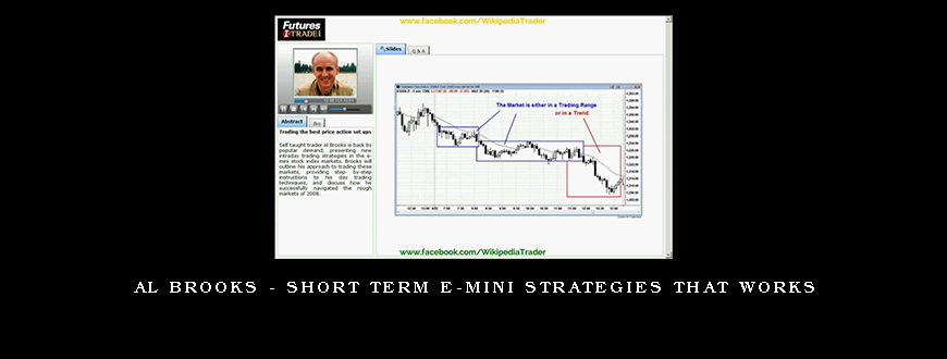 Al Brooks - Short Term E-mini Strategies That Works