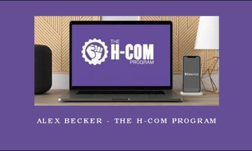 Alex Becker – The H-Com Program