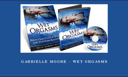 Gabrielle Moore – Wet Orgasms