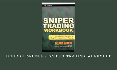 George Angell – Sniper Trading Workshop