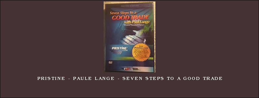 Pristine - Paule Lange - Seven Steps to a Good Trade