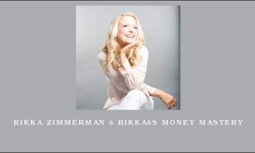 Rikka Zimmerman – Rikka’s Money Mastery