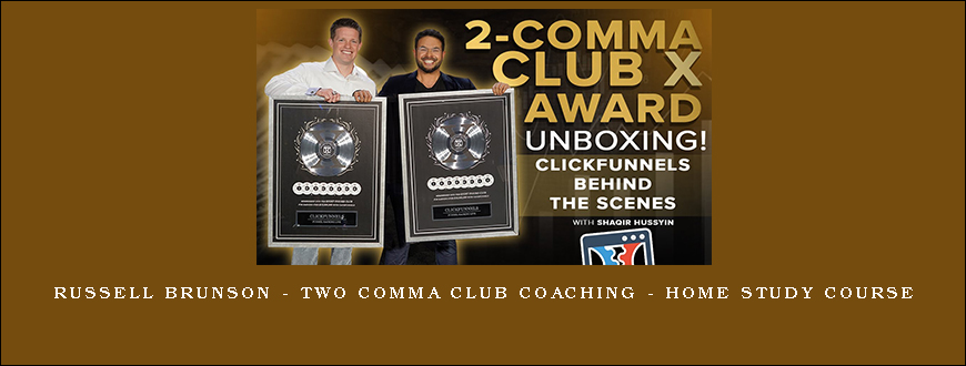 Russell Brunson - Two Comma Club Coaching - Home Study Course