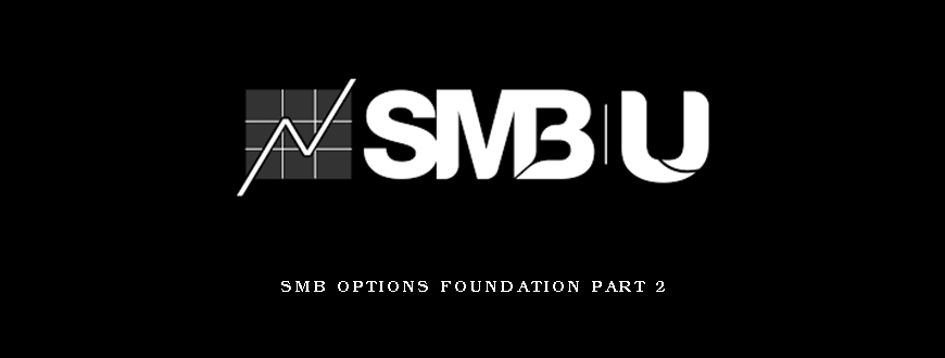 SMB Options Foundation Part 2