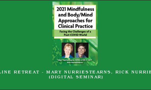 4-Day Online Retreat – Mary NurrieStearns, Rick Nurriestearns (Digital Seminar)