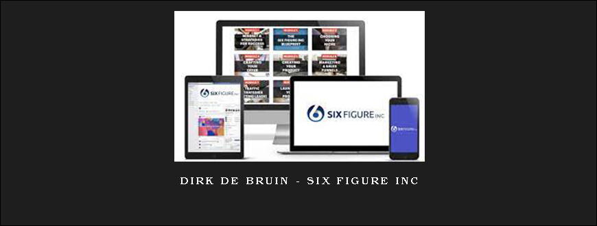 Dirk de Bruin – Six Figure Inc