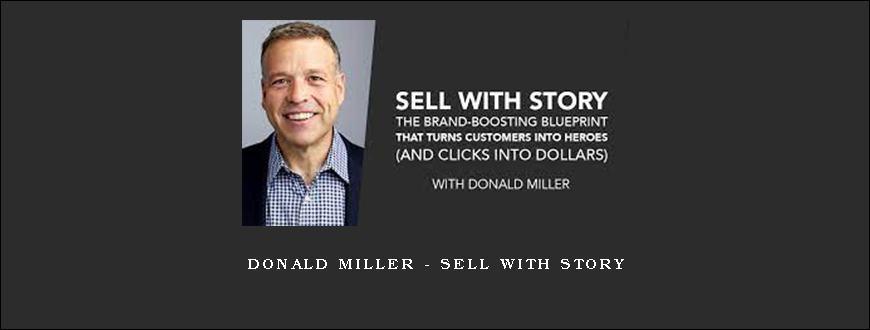 Donald Miller - Sell With Story