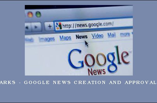 Holly Starks – Google News Creation and Approval Training