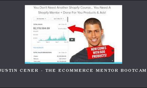Justin Cener – The eCommerce Mentor Bootcamp