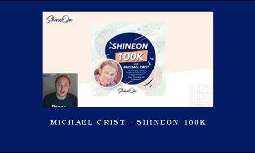 Michael Crist – ShineOn 100K