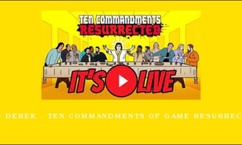 RSD Derek – Ten Commandments Of Game Resurrected