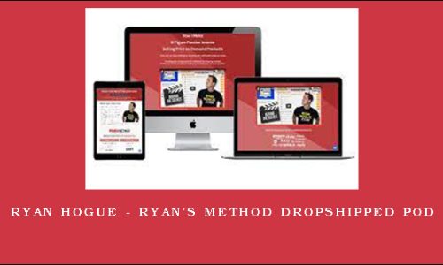 Ryan Hogue – Ryan’s Method Dropshipped POD