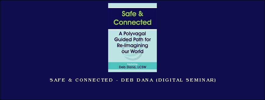 Safe & Connected – DEB DANA (Digital Seminar)