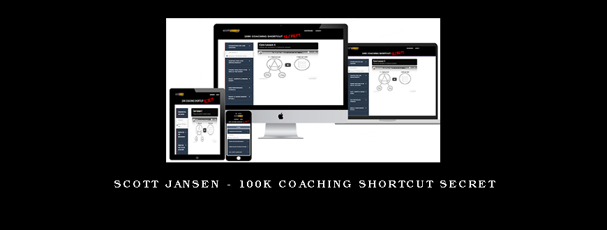 Scott Jansen - 100k Coaching Shortcut Secret