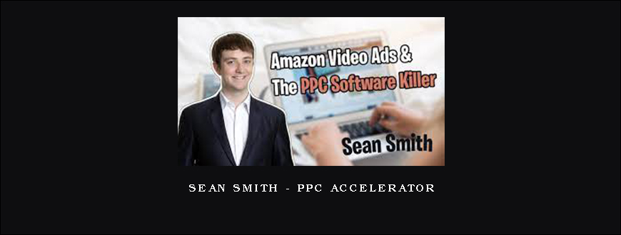 Sean Smith - PPC Accelerator
