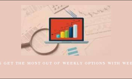 Udemy – Get the most out of Weekly Options with WeeklyMAX
