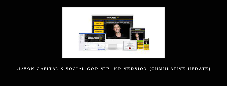 Jason Capital – Social God VIP HD Version (Cumulative Update)