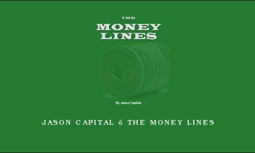 Jason Capital – The Money Lines