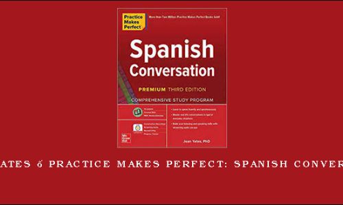 Jean Yates – Practice Makes Perfect: Spanish Conversation
