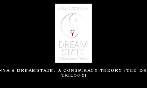 Jed McKenna – Dreamstate: A Conspiracy Theory (The Dreamstate Trilogy)