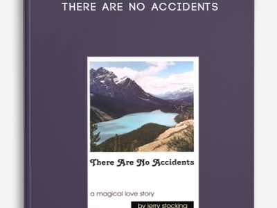 Jerry Stocking – There Are no Accidents