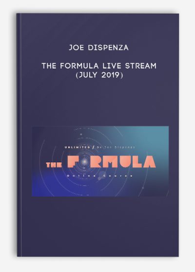 Joe Dispenza – The Formula Live Stream (July 2019)
