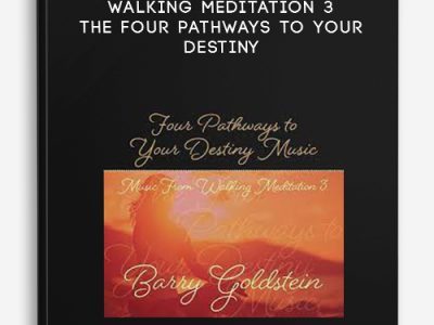 Joe Dispenza – Walking Meditation 3 – The Four Pathways to Your Destiny