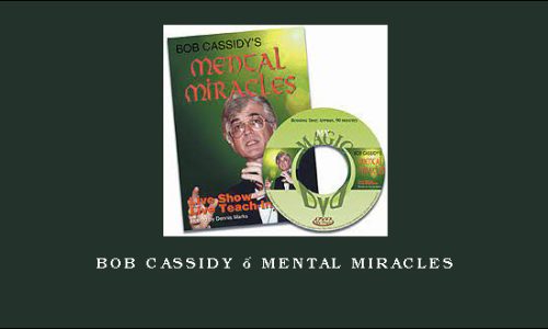 Bob Cassidy – Mental Miracles