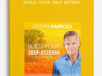 Glenn Harrold – Build Your Self Esteem