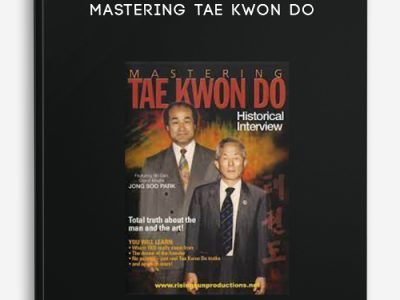 Jong Soo Park – Mastering Tae Kwon Do