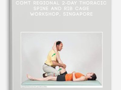 Joseph Muscolino – COMT Regional 2-Day Thoracic Spine and Rib Cage Workshop, Singapore