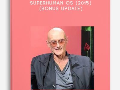 Ken Wilber – Superhuman OS (2015) (Bonus Update)