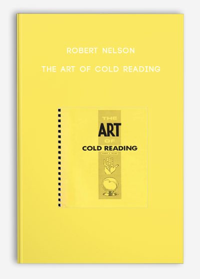 Robert Nelson – The Art of Cold Reading