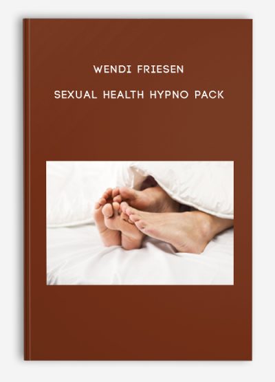 Wendi Friesen – Sexual Health Hypno Pack