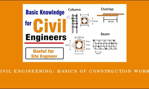 Civil Engineering: Basics of construction works