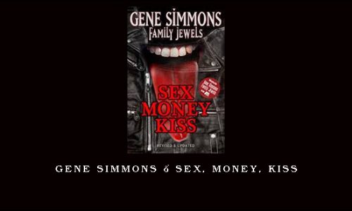 Gene Simmons – Sex, Money, Kiss