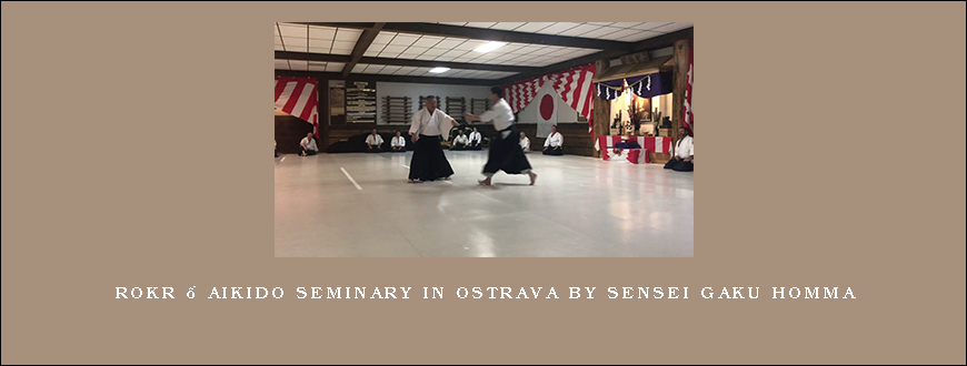 Rokr – Aikido Seminary in Ostrava by Sensei Gaku Homma