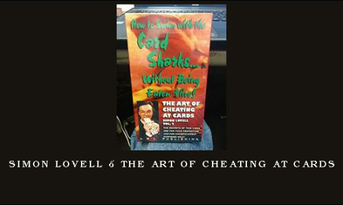 Simon Lovell – The Art of Cheating at Cards