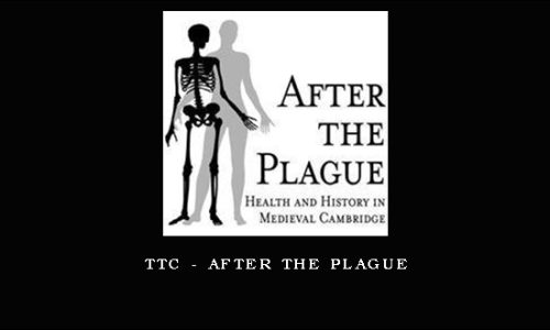 TTC – After the Plague