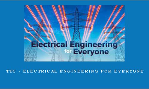 TTC – Electrical Engineering for Everyone