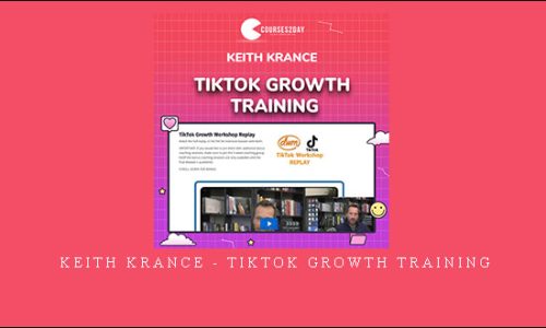 Keith Krance – TikTok Growth Training