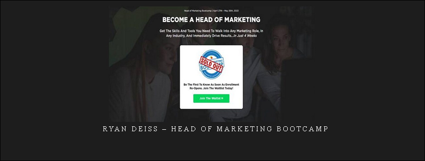 Ryan Deiss – Head of Marketing Bootcamp