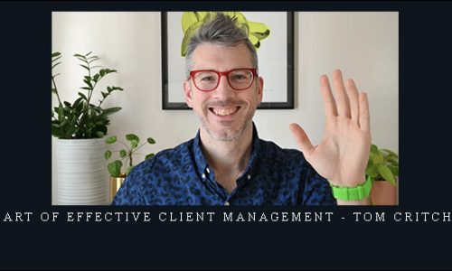 The Art of effective Client Management – Tom Critchlow