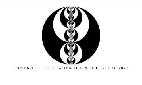 Inner Circle Trader ICT Mentorship 2021