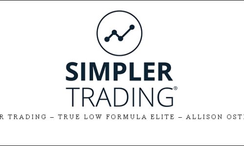 Simpler Trading – True Low Formula Elite – Allison Ostrander