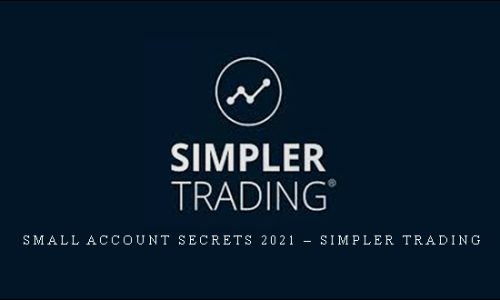 Small Account Secrets 2021 – Simpler Trading