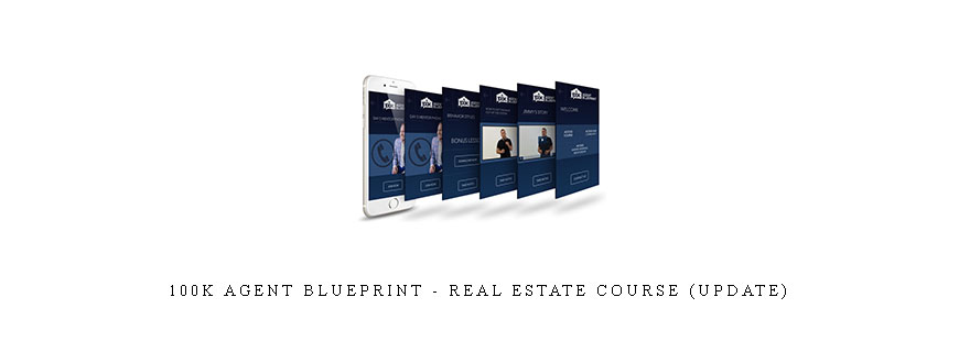 100K Agent Blueprint – Real Estate Course (Update)
