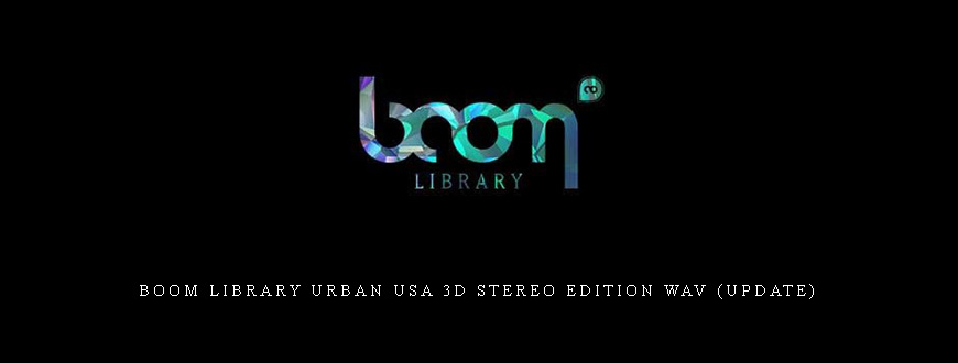 Boom Library Urban USA 3D Stereo Edition WAV (Update)